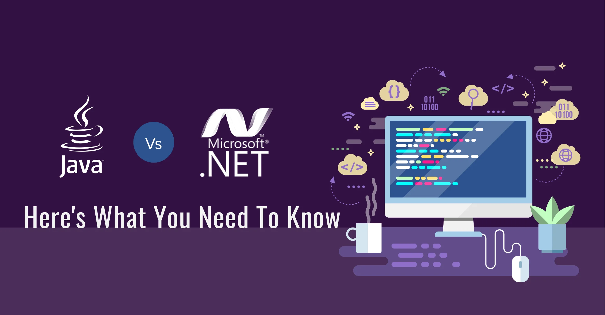 Java Vs.Net: Here's What You Need To Know