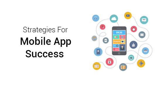 Mobile App Success Strategies