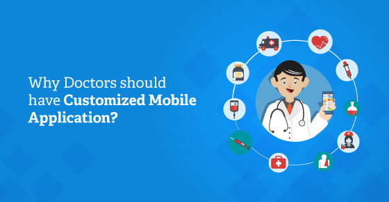 Why Healthcare Organizations Should Own Custom Mobile Application