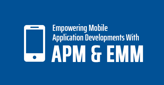 Mobile Application Development with APM & EMM